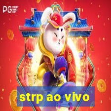 strp ao vivo